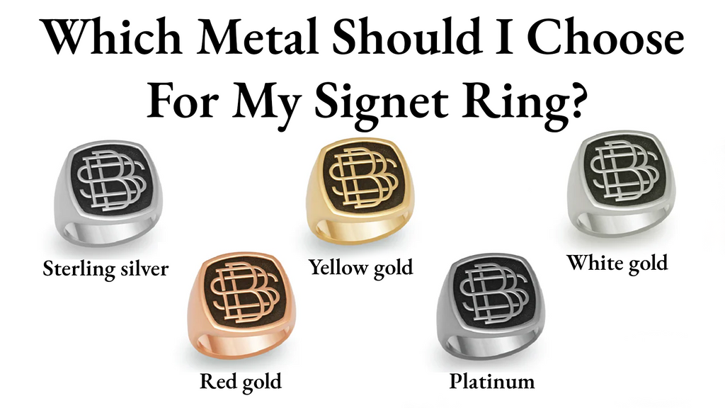 Which Metal Should I Choose For My Signet Ring?